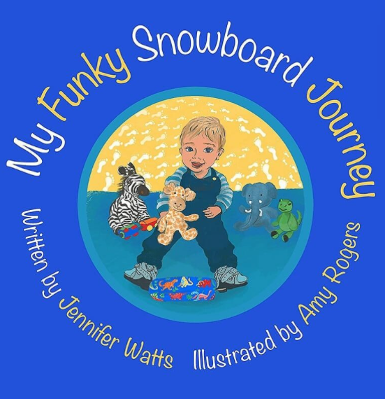 My Funky Snowboard Journey by Jennifer Watts