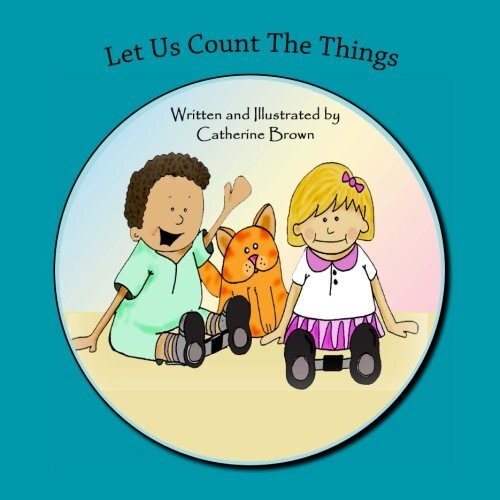 Let us Count The Things  by Catherine Brown